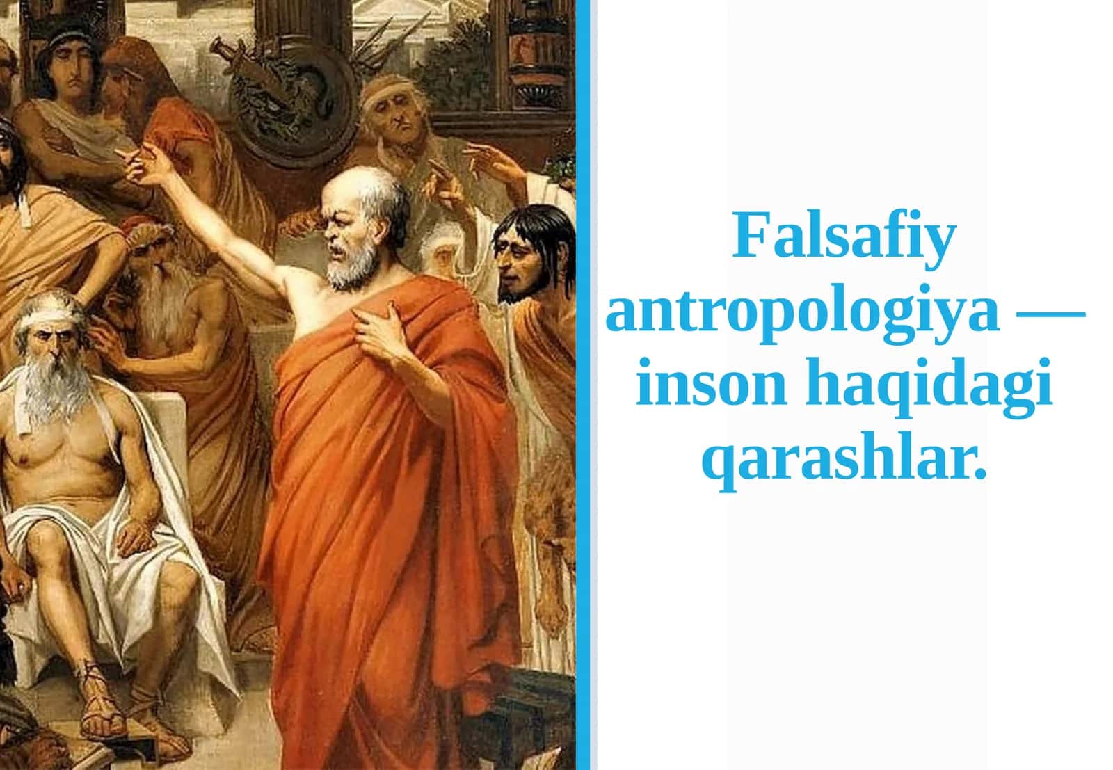 Falsafiy antropologiya—inson haqidagi qarashlar 1