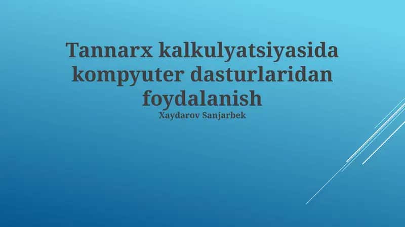 Tannarx kalkulyatsiyasida kompyuter dasturlaridan foydalanish 1