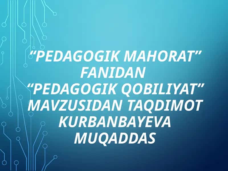 Pedagogik qobiliyat 1