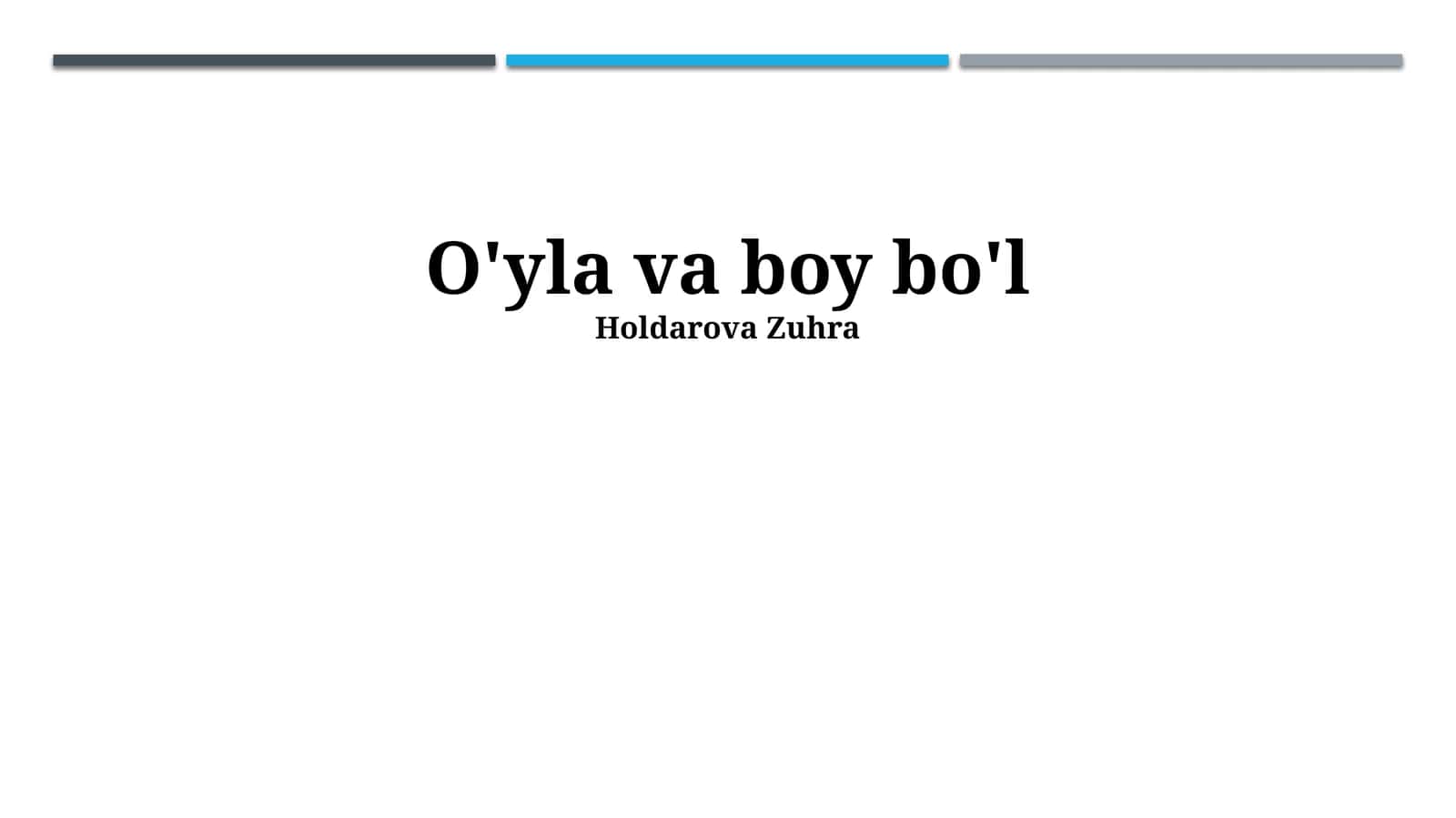 O'yla va boy bo'l 1