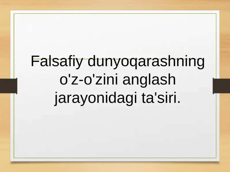 Dunyoqarashningo'z-o'zinianglashjarayonidagita'siri 1