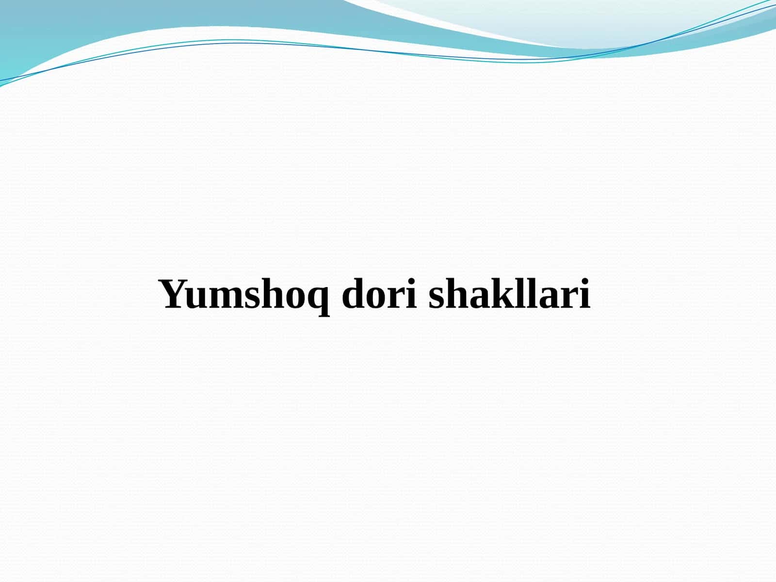 Yumshoq dori shakllari 1