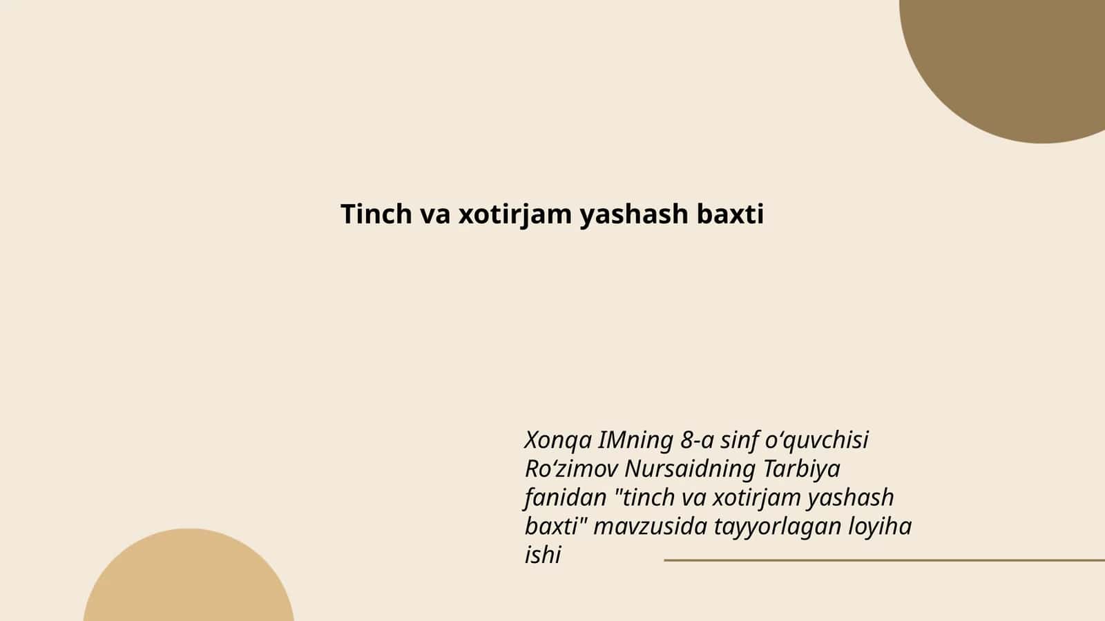 Tinch va xotirjam yashash baxti 1