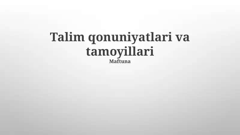 Talim qonuniyatlari va tamoyillari 1