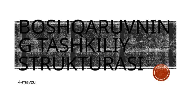 Boshqaruvning tashkiliy strukturasi 1