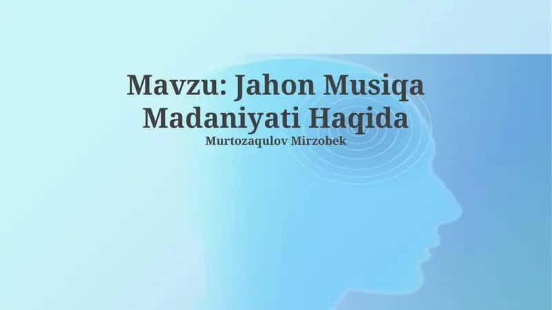 Jahon Musiqa Madaniyati Haqida 1