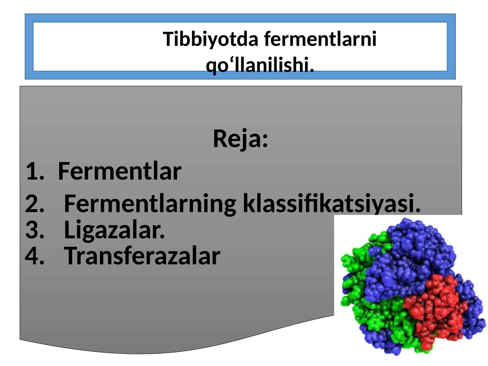 Tibbiyotda fermentlarni qoʻllanilishi 1
