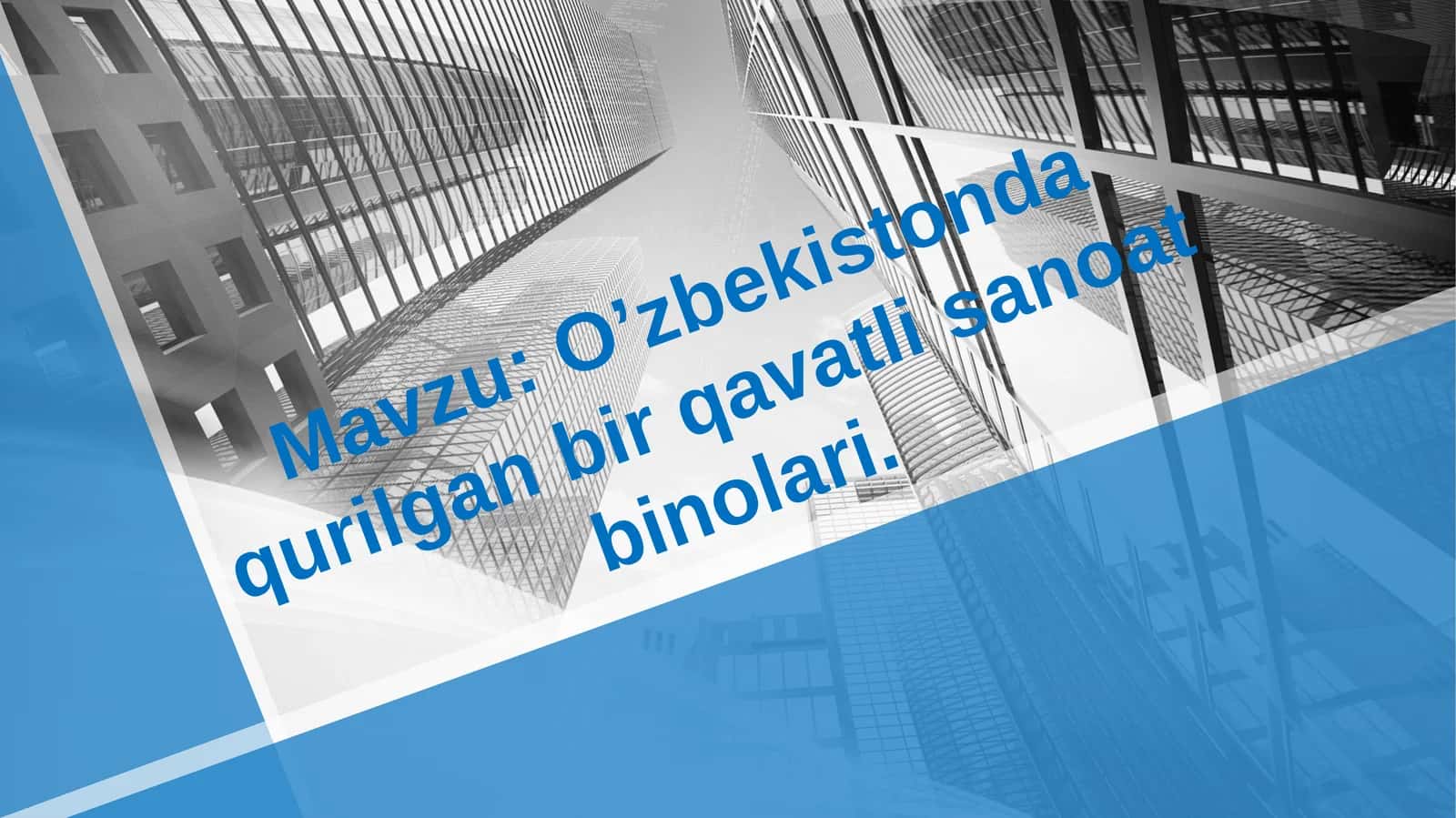 O’zbekistonda qurilgan bir qavatli sanoat binolari 1
