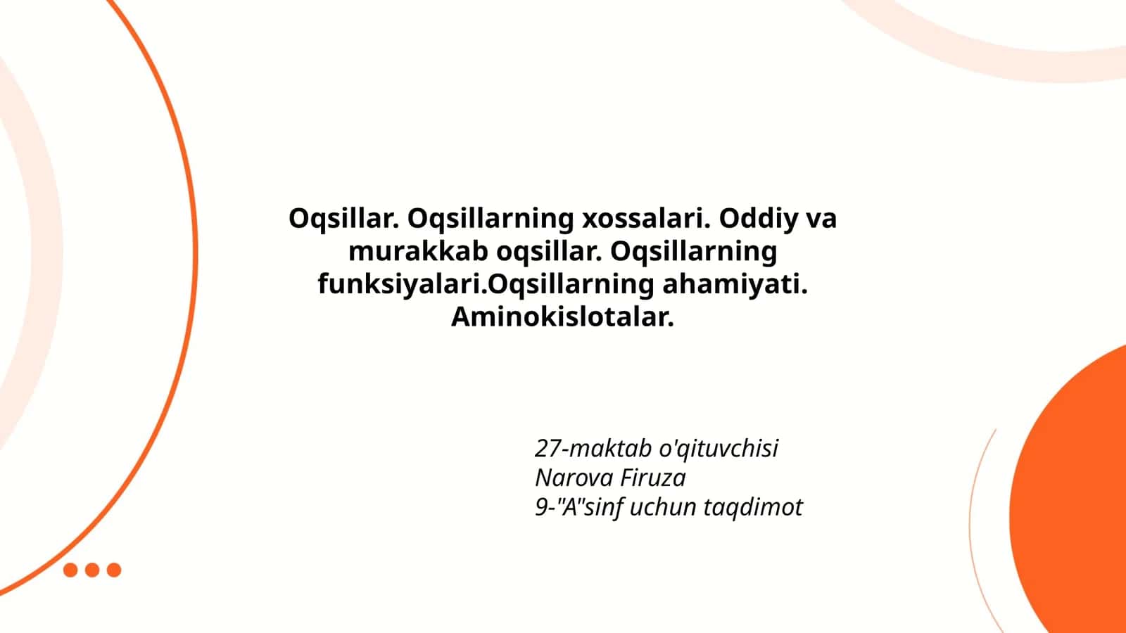 Oqsillar. Oqsillarning xossalari 1