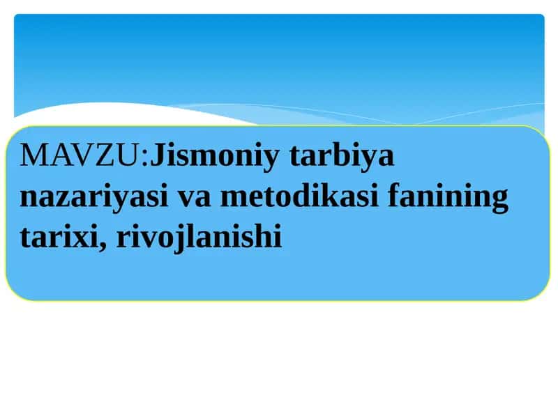 Jismoniy tarbiya nazariyasi va metodikasi 1