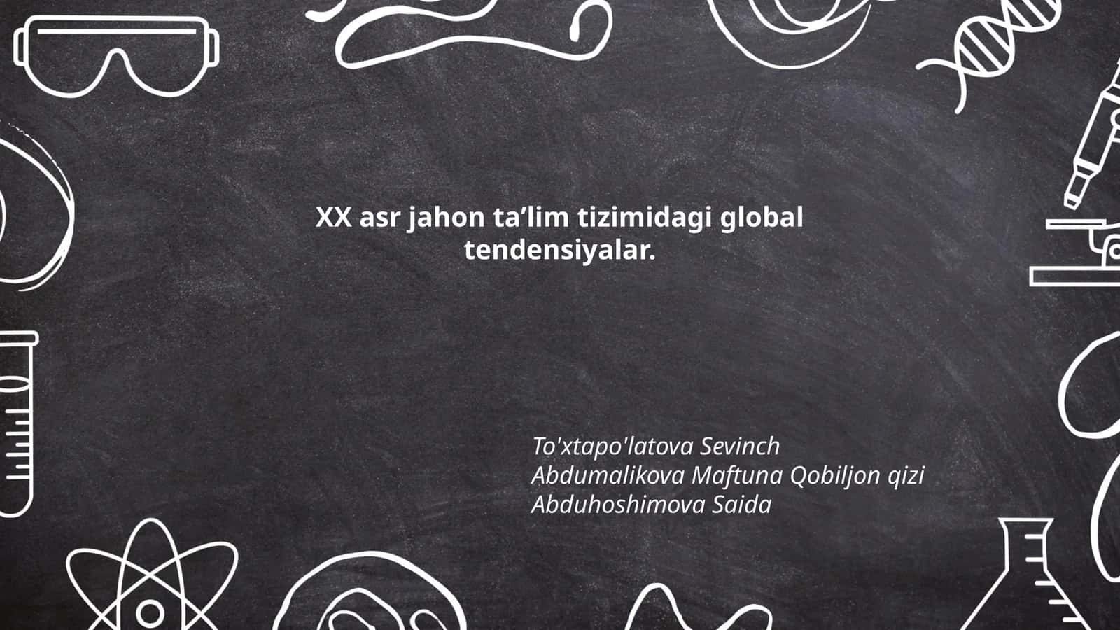 XX asr jahon ta’lim tizimidagi global tendensiyalar 1
