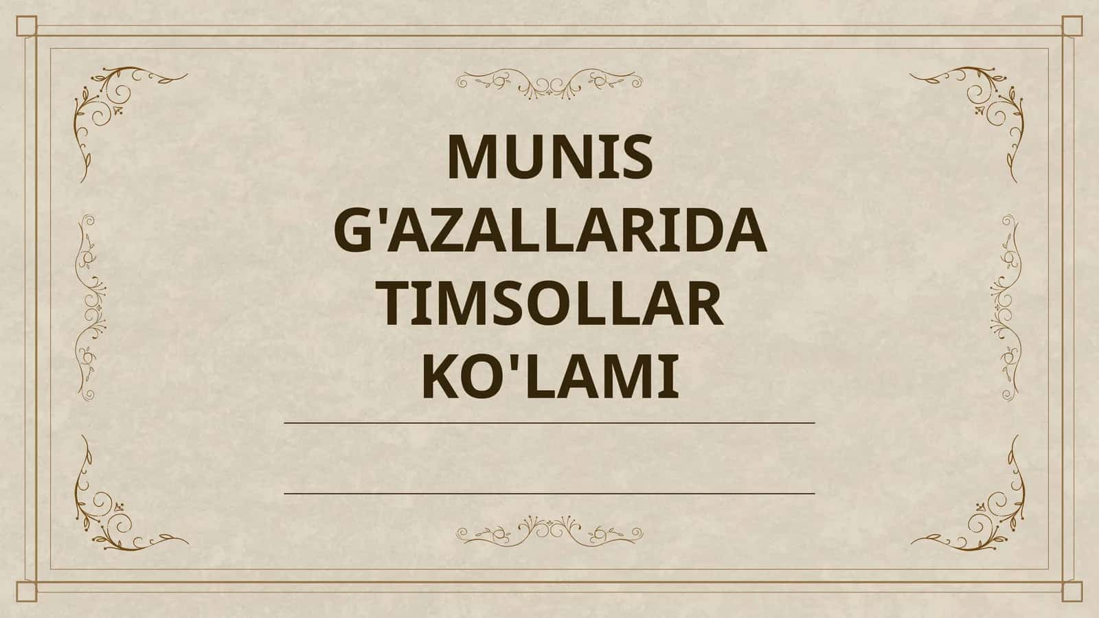MUNIS G'AZALLARIDA TIMSOLLAR KO'LAMI 1