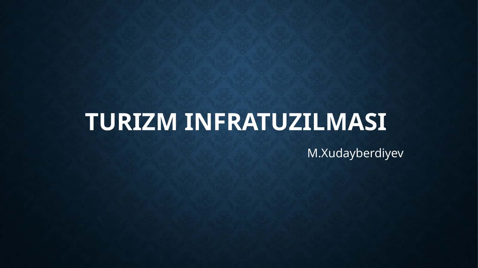 TURIZM INFRATUZILMASI 1