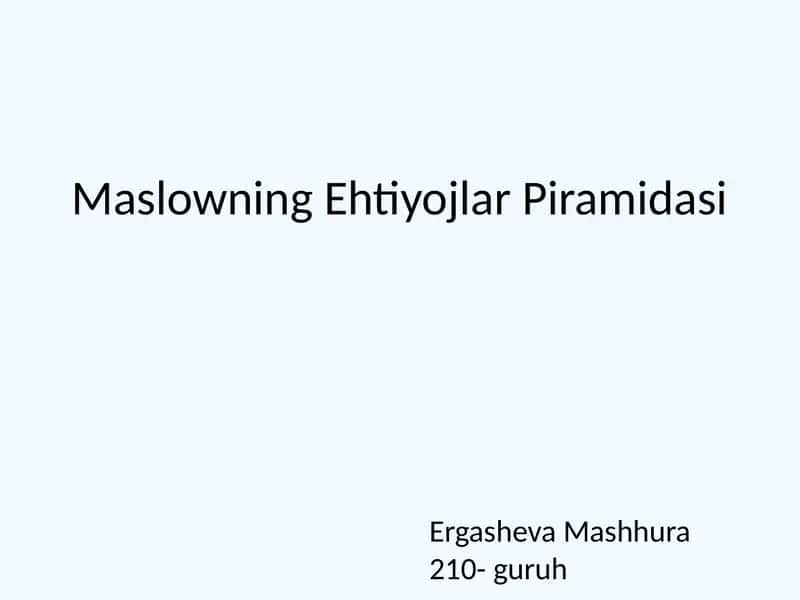 Maslowning Ehtiyojlar Piramidasi 1