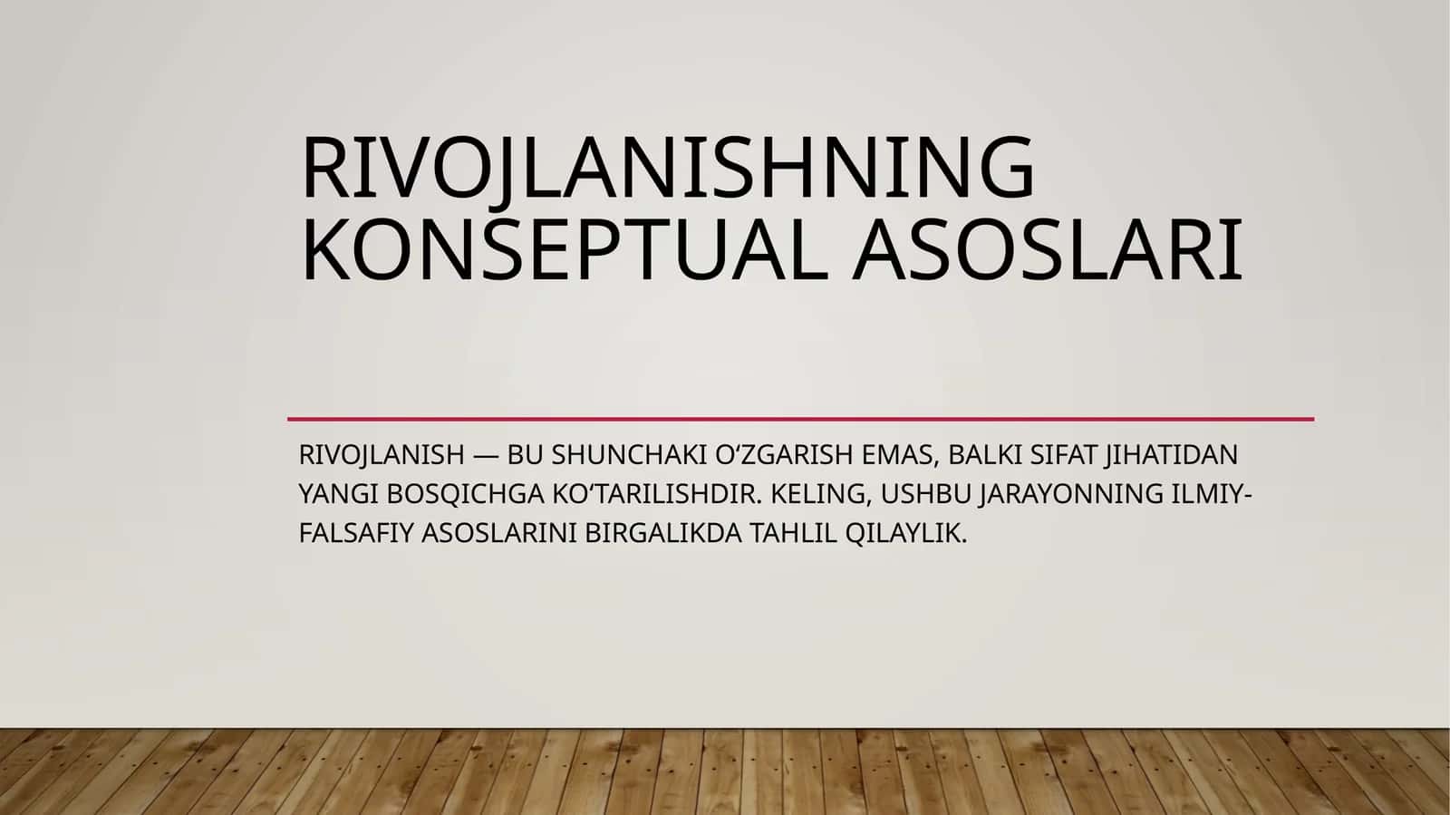 Rivojlanishning konseptual asoslari 1