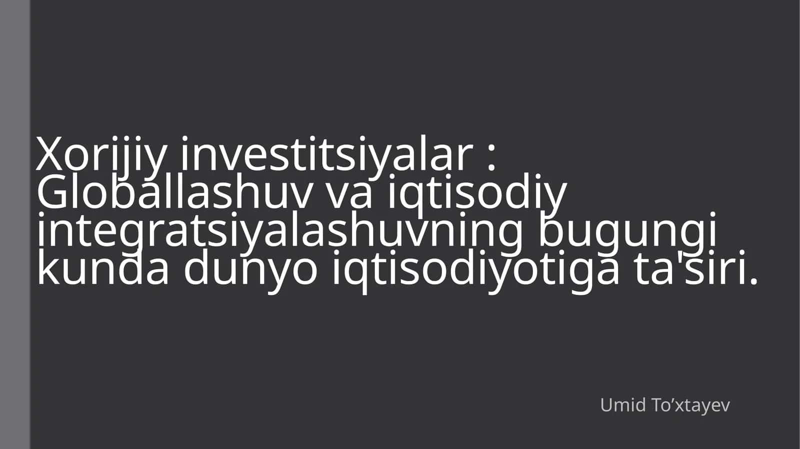 Globallashuv va iqtisodiy integratsiyalashuv 1