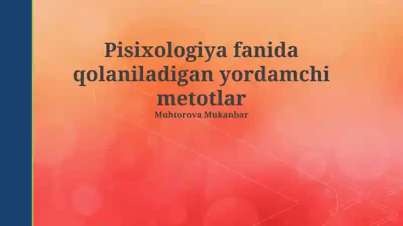 Psixologiyada yordamchi usullarning tarixiy rivojlanishi