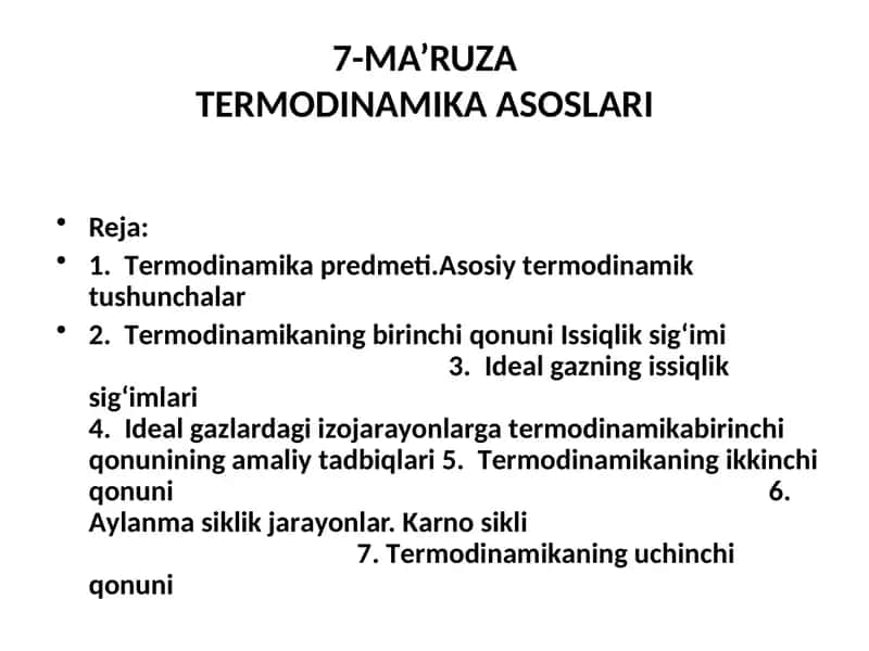 7-MA’RUZAT ЕRMОDINАMIKА АSОSLАRI 1