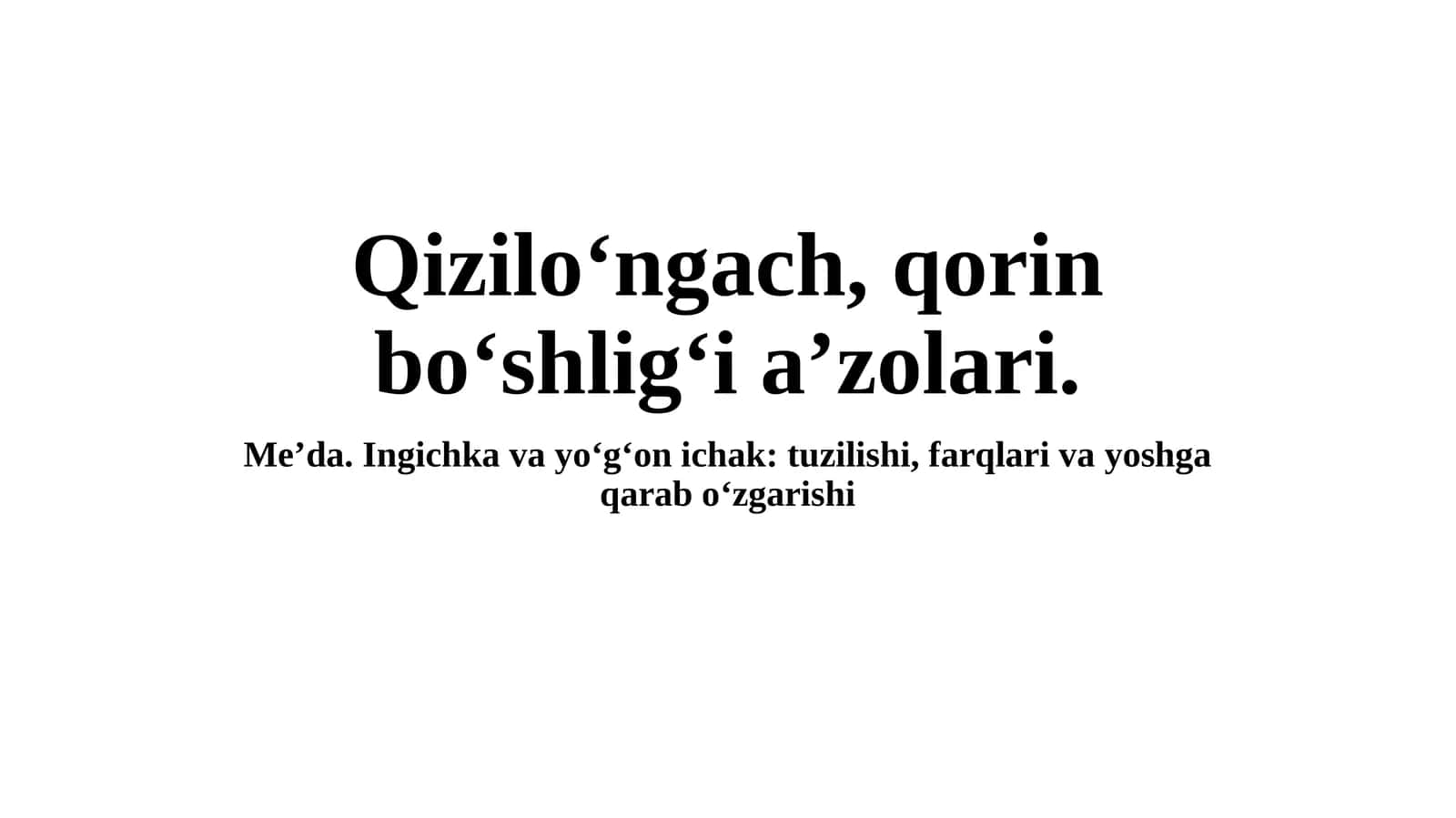 QIZILO‘NGACH (Esophagus) 1