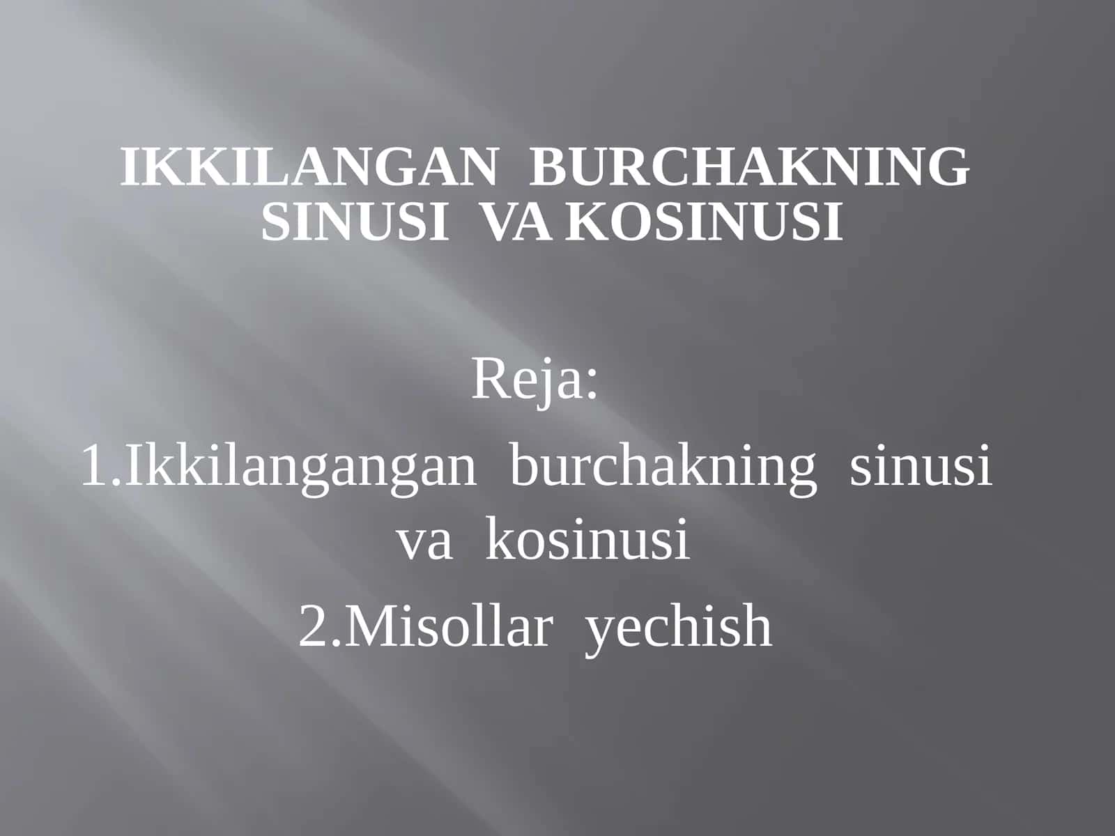 Ikkilangan  burchakning  sinusi  va kosinusi 1