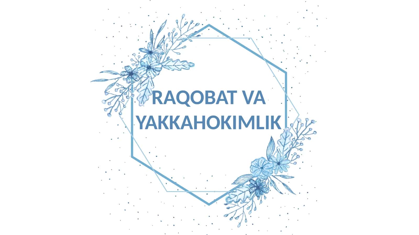 RAQOBAT VA YAKKAHOKIMLIK 1