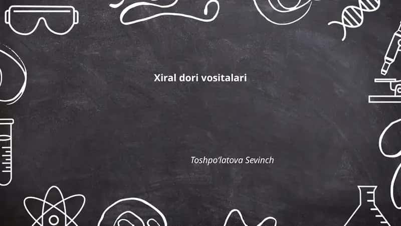 Xiral dori vositalari 1