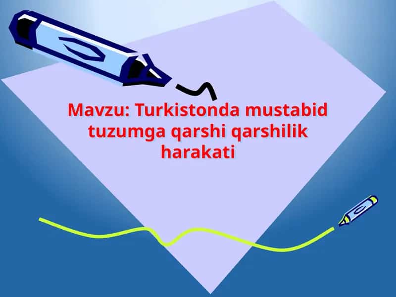Turkistonda mustabid tuzumga qarshi qarshilik harakati 1