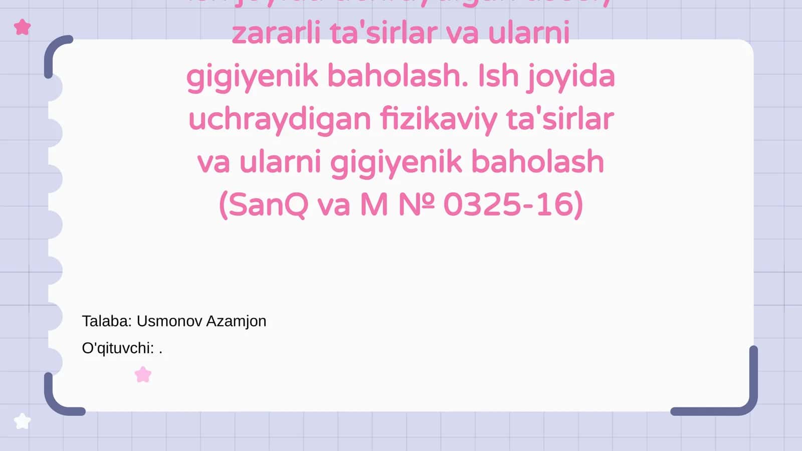Ish joyida uchraydigan asosiy zararli ta'sirlar va ularni gigiyenik baholash 1