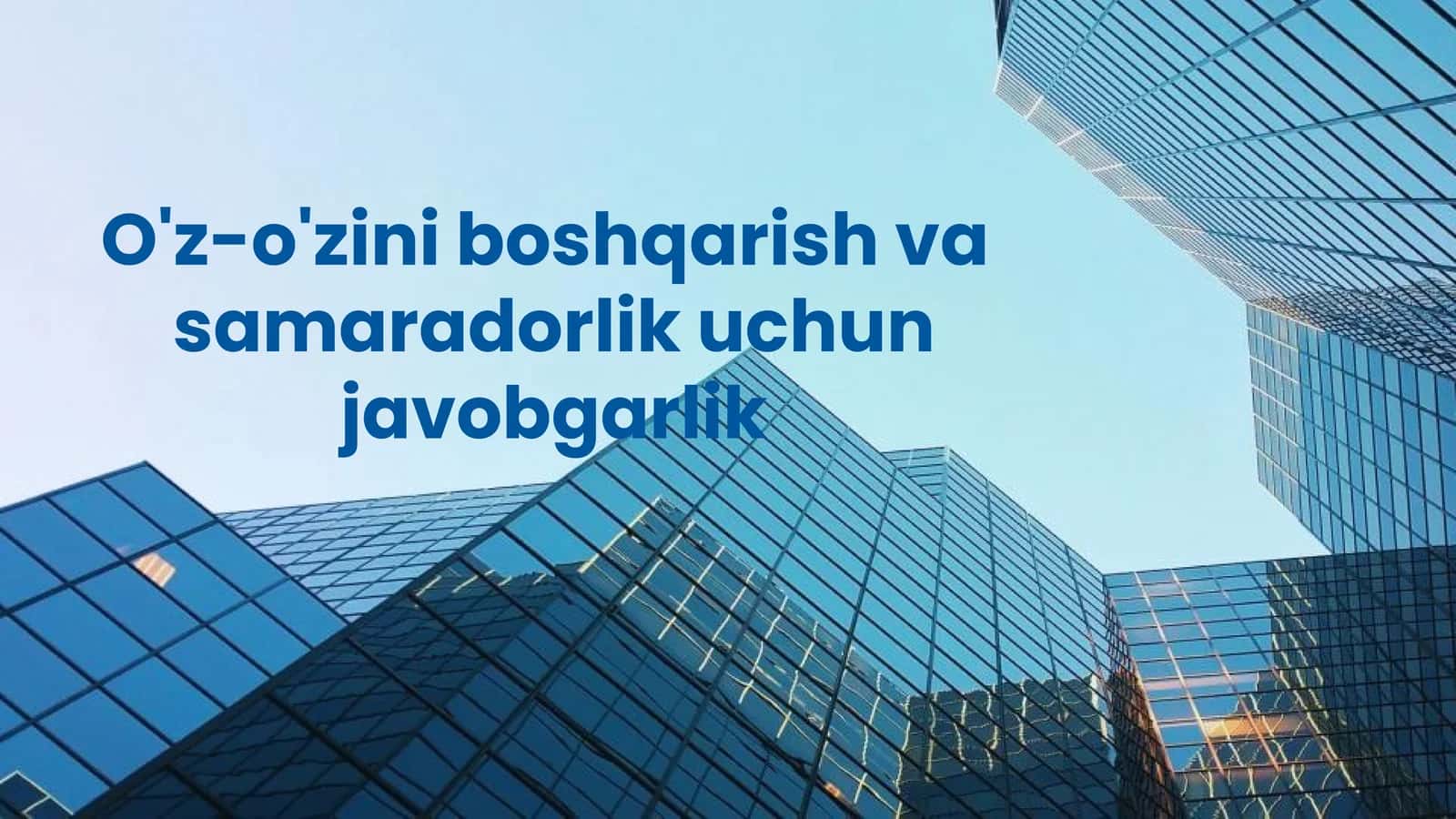O'z-o'zini boshqarish va samaradorlik uchun javobgarlik 1