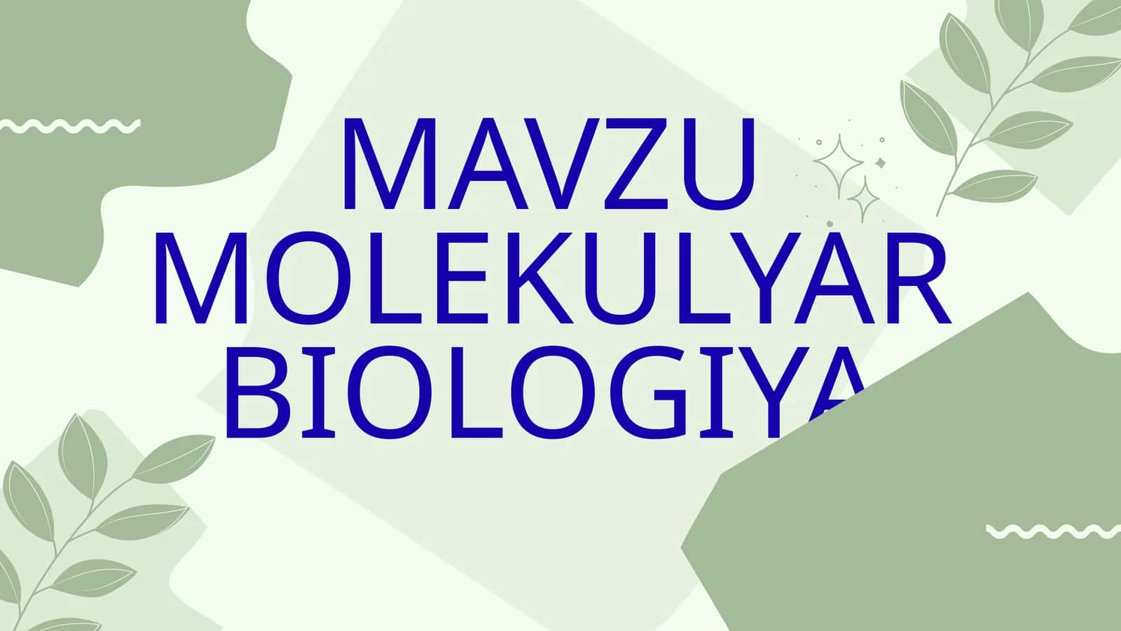MOLEKULYAR BIOLOGIYA 1