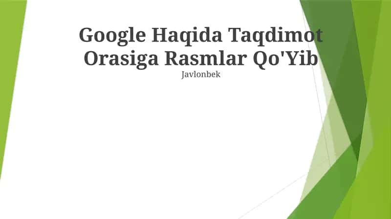 Google Haqida Taqdimot 1