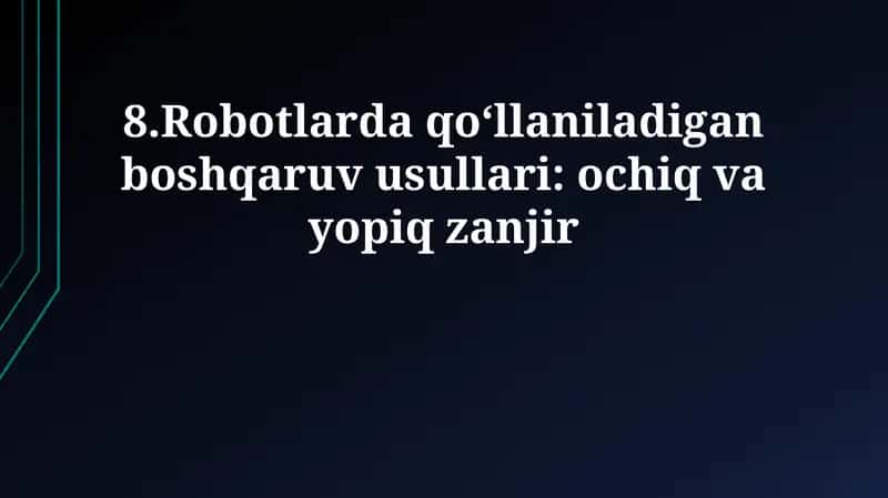 Robotlardagi Boshqaruv Usullari: Ochiq Sikl 1