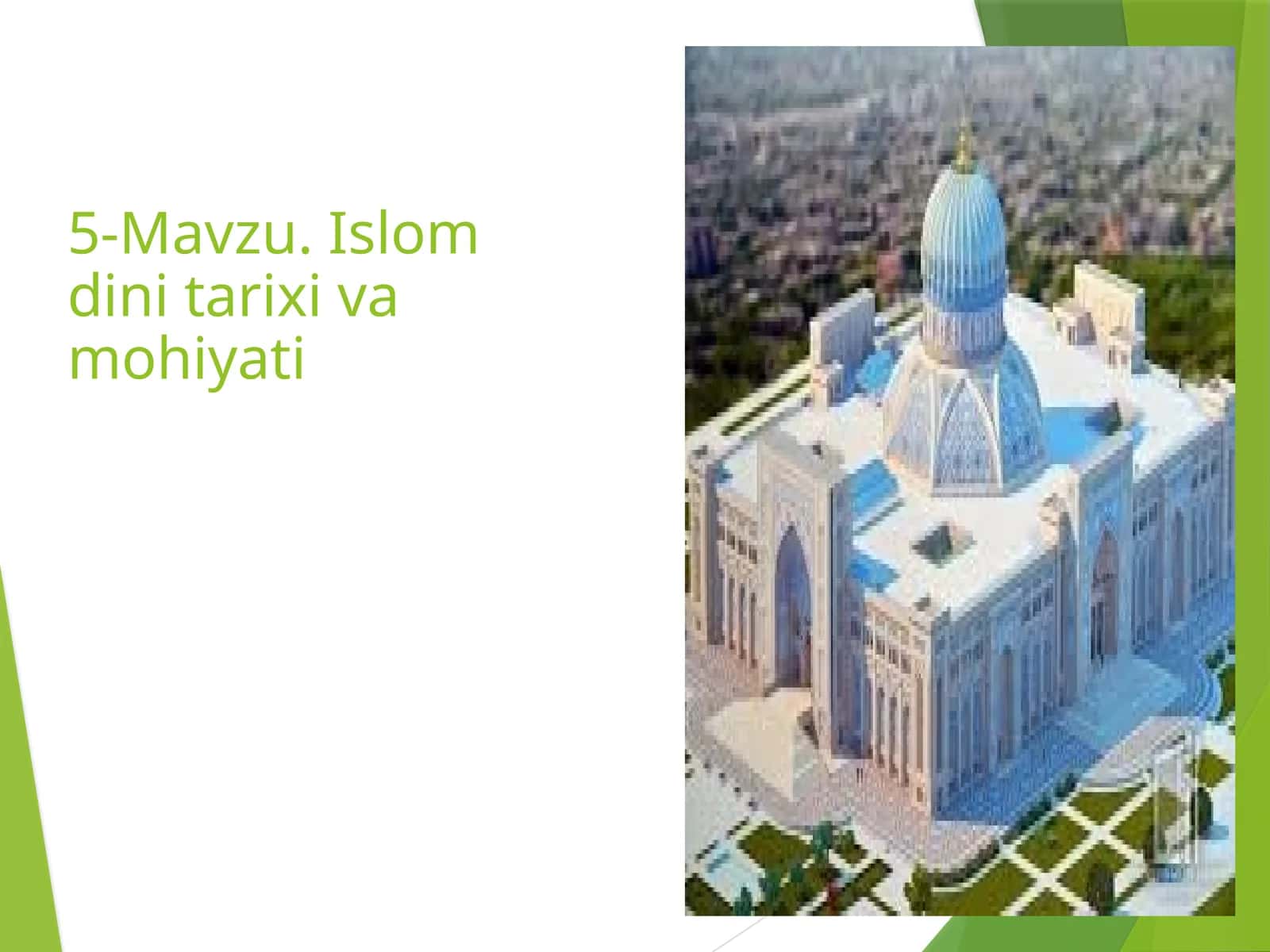 5-Мavzu. Islom dini tarixi va mohiyati 1
