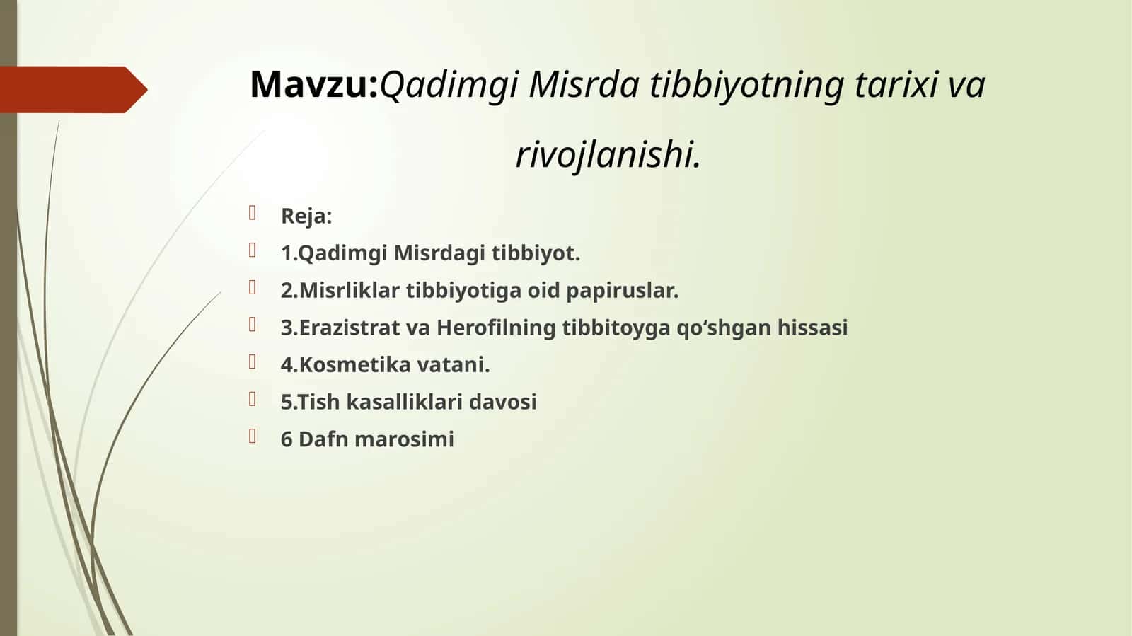 Qadimgi Misrda tibbiyotning tarixi va                                    rivojlanishi. 1