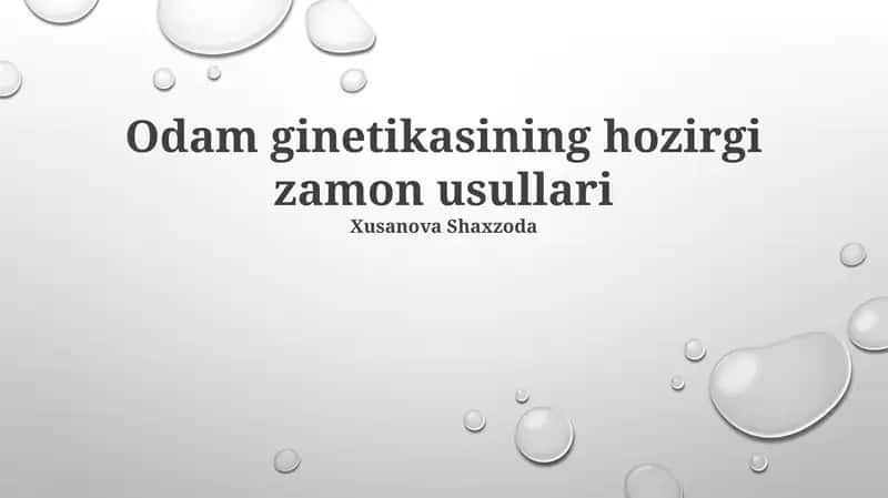 Odam ginetikasining hozirgi zamon usullari 1