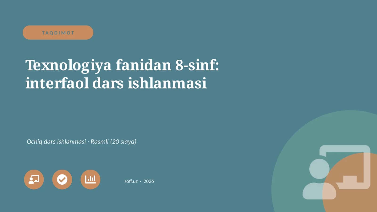 Texnologiya fanidan 8-sinf: interfaol dars ishlanmasi 1