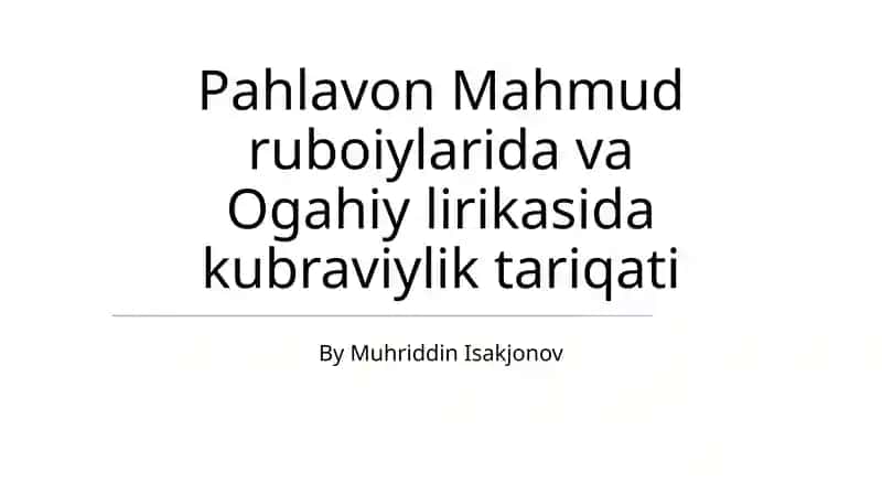 Pahlavon Mahmud ruboiylarida va Ogahiy lirikasida kubraviylik tariqati