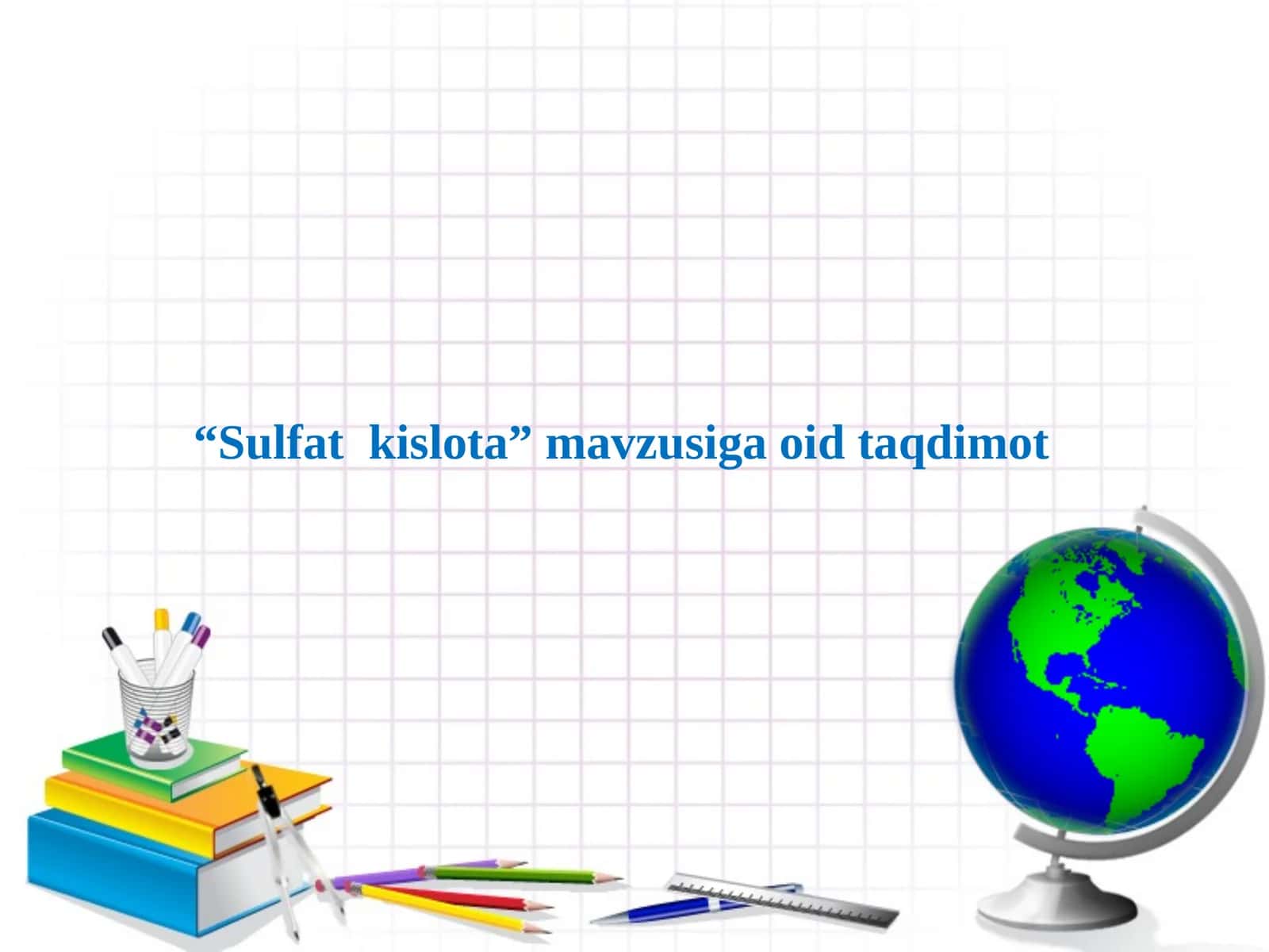 Sulfat kislota mavzusidan taqdimot 1