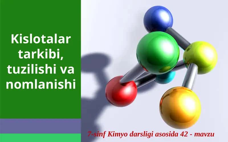 Kislotalarning tuzilishi va tarkibi 1