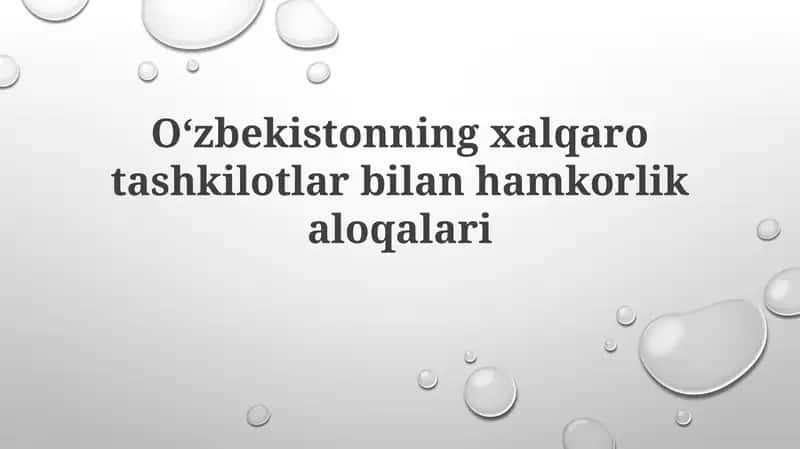 O'zbekistonning xalqaro hamkorlik aloqalari 1