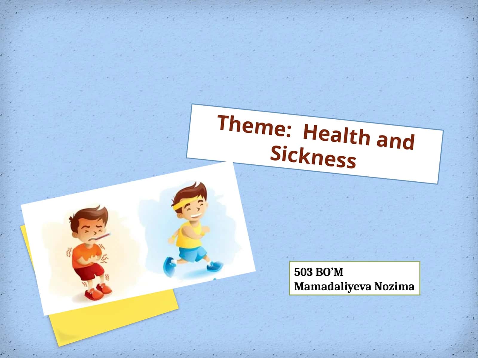 Health and Sickness 1