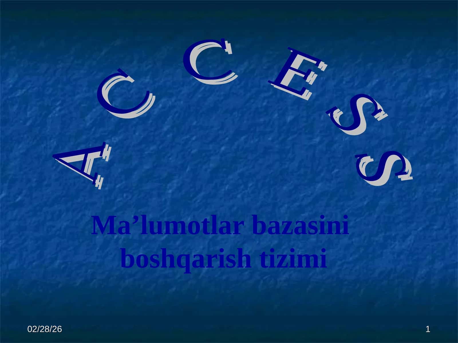 Ma’lumotlar bazasini boshqarish sistemasi-ACCESS 1