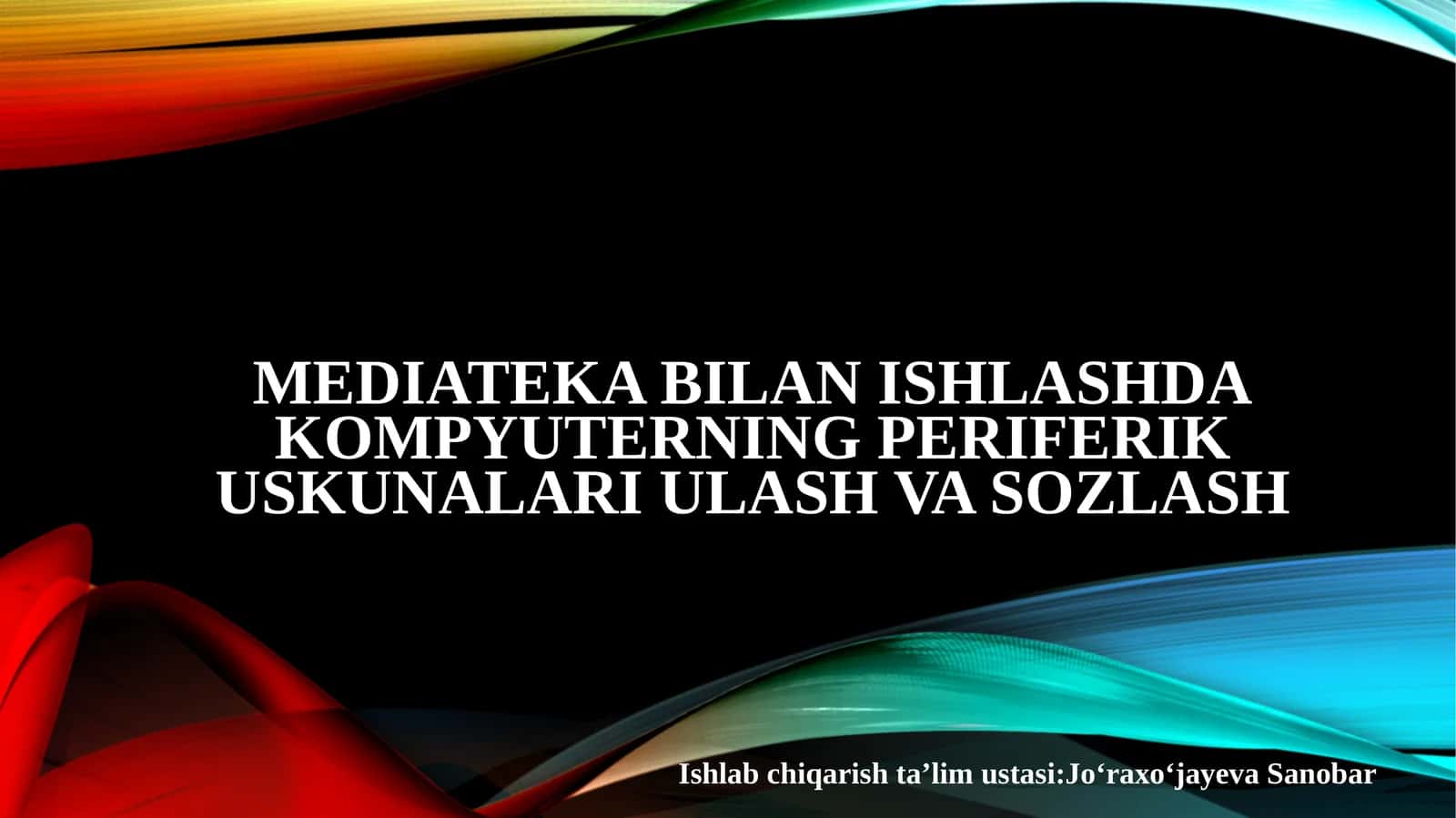 Mediateka bilan ishlashda kompyuterning periferik uskunalari ulash va sozlash 1