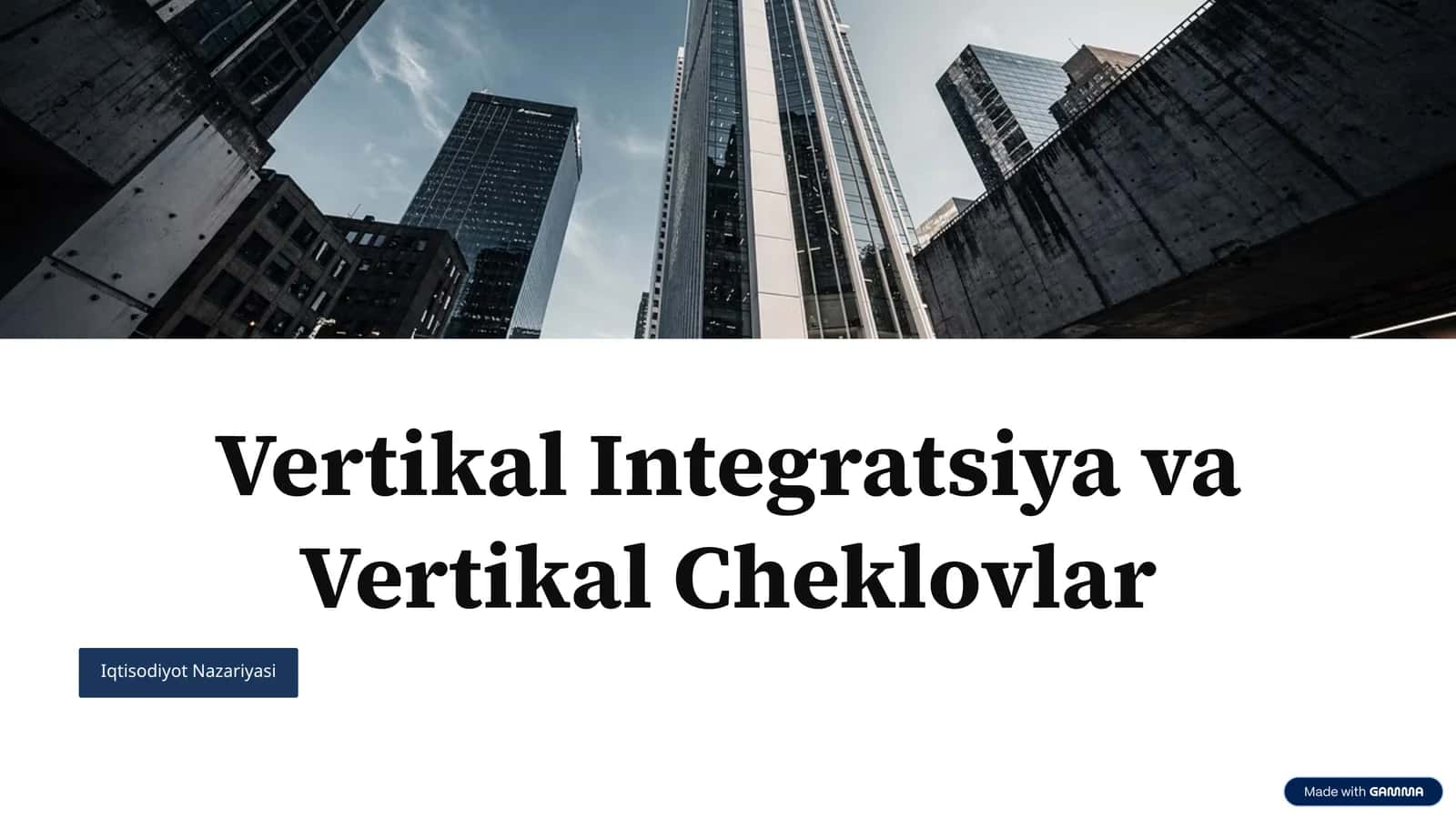 Vertikal Integratsiya va Vertikal Cheklovlar 1