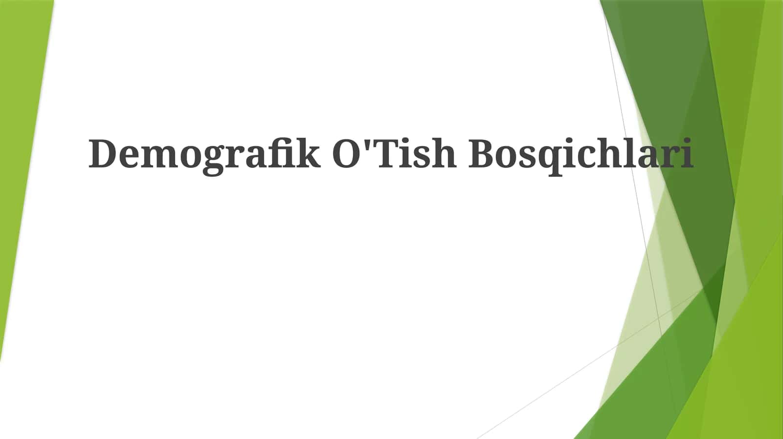 Demografik O'Tish Bosqichlari 1