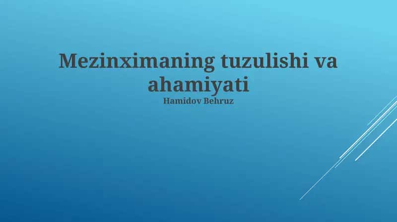 Mezinximaning tuzulishi va ahamiyati 1