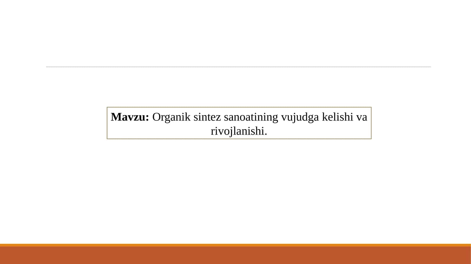 Organiksintezsanoatiningvujudgakelishivarivojlanishi 1