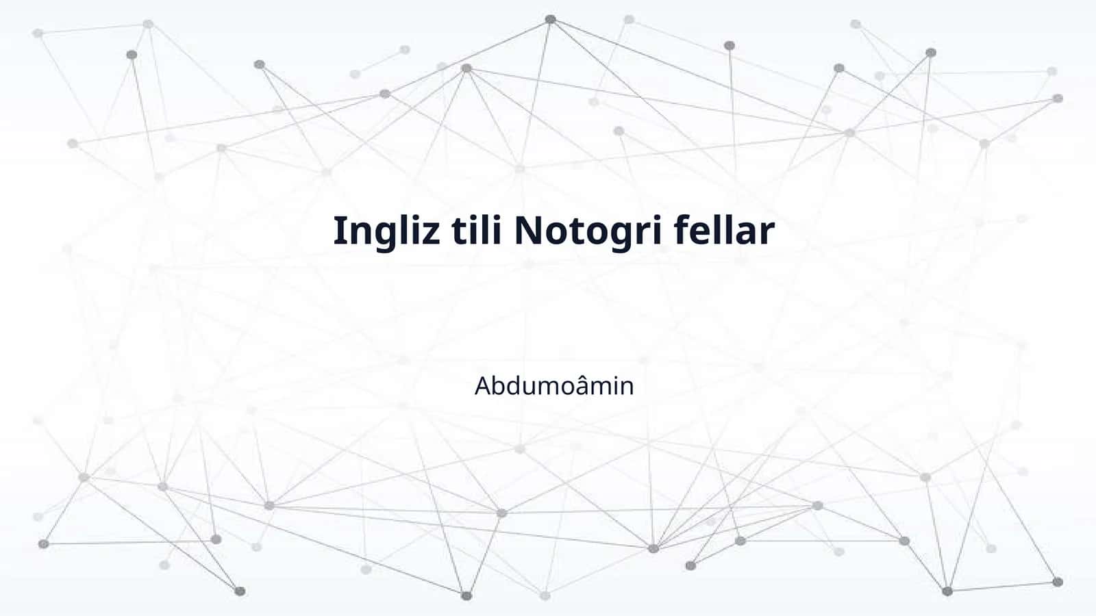 Ingliz tili Notogri fellar 1