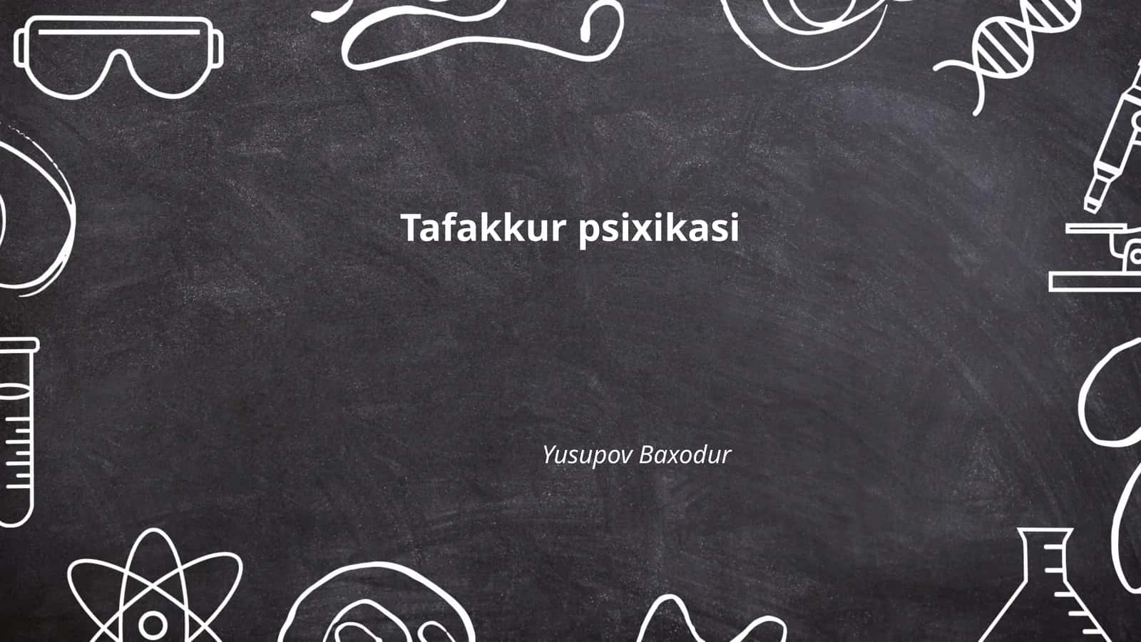 Tafakkur psixikasi 1