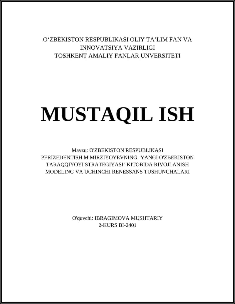 O'ZBEKISTON RESPUBLIKASI PERIZEDENTISH.M.MIRZIYOYEVNING ''YANGI O'ZBEKISTON TARAQQIYOYI STRATEGIYASI'' KITOBIDA RIVOJLANISH MODELING VA UCHINCHI RENESSANS TUSHUNCHALARI 1